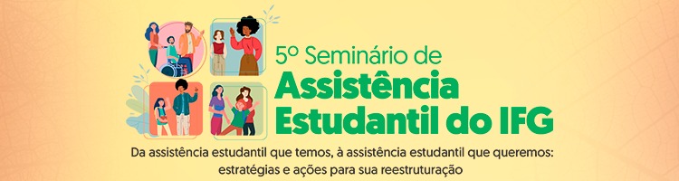 5º Seminário de Assistência Estudantil - Inscrições abertas